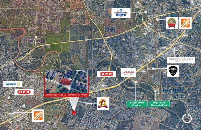 This photo shows an aerial map highlighting a property at 603 Brazos Trace Dr., Richmond, TX 77469. The area is conveniently located near major amenities such as Walmart, H-E-B, Home Depot, and First Colony Mall. It also features proximity to recreational spots like the Brazos River Corridor and Sugar Land Memorial Park, along with venues like Constellation Field and the Smart Financial Centre. | Image 31