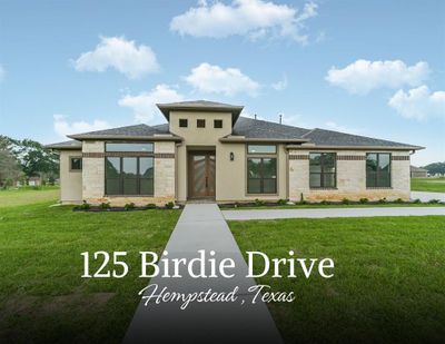 125 Birdie Drive, House other with 3 bedrooms, 3 bathrooms and null parking in Hempstead TX | Image 1